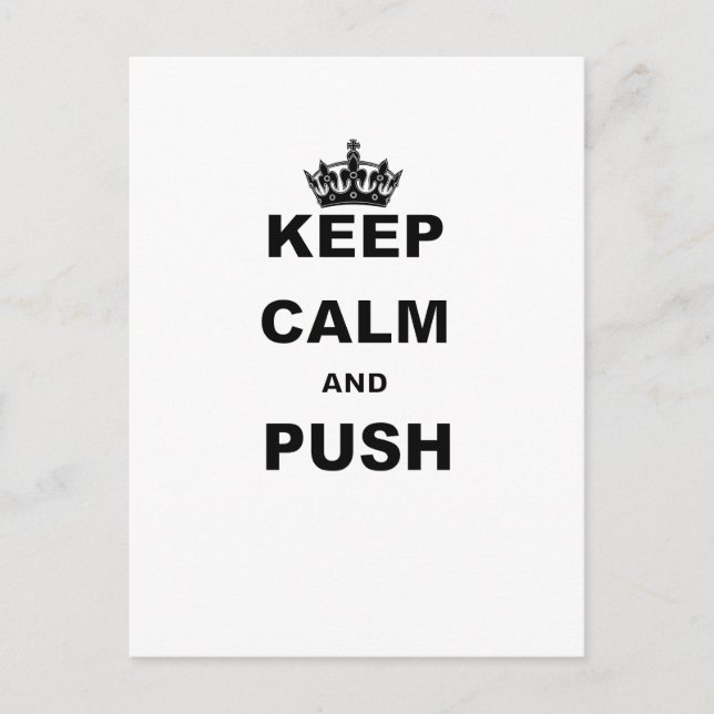 KEEP CALM AND PUSH POSTCARD (Front)