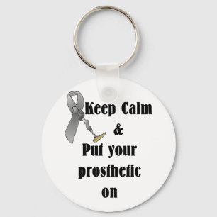 Keep Calm and Put your Prosthetic On Key Ring