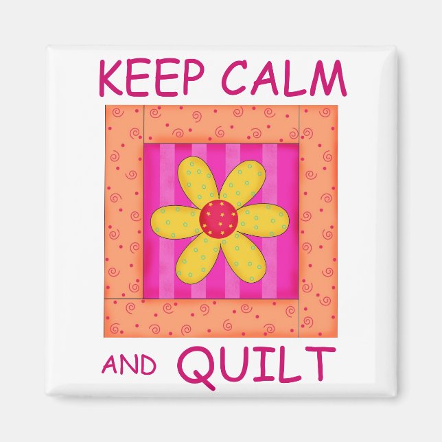 Keep Calm and Quilt Applique Flower Block Magnet (Front)