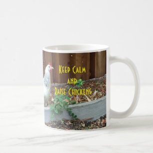 Keep Calm and Raise Chickens Coffee Mug