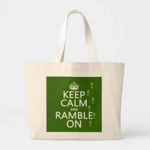 Keep Calm and Ramble On Large Tote Bag