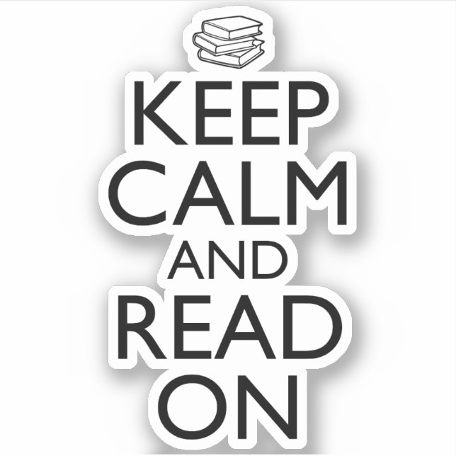 Keep Calm And Read On (Front)
