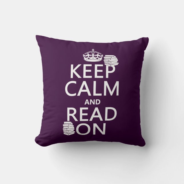 Keep Calm and Read On (in any colour) Cushion (Front)