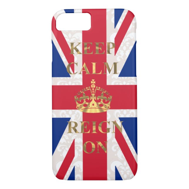 Keep calm and reign on Case-Mate iPhone case (Back)