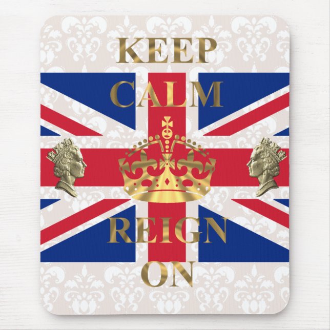 Keep calm and reign on mouse pad (Front)