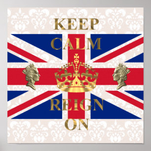 Keep calm and reign on poster
