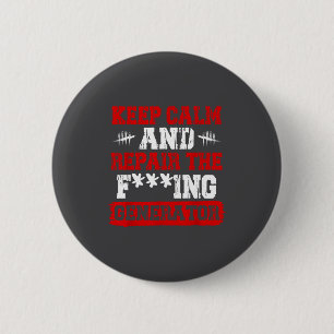 Keep Calm And Repair The Generator Video Game  6 Cm Round Badge