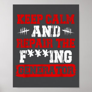 Keep Calm And Repair The Generator Video Game Poster