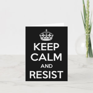 Keep Calm And Resist Impeach Trump Funny Anti Trum Card