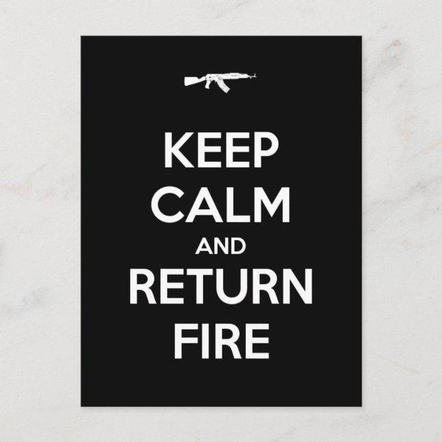 Keep Calm and Return Fire Postcard (Front)