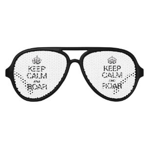 KEEP CALM AND ROAR AVIATOR SUNGLASSES