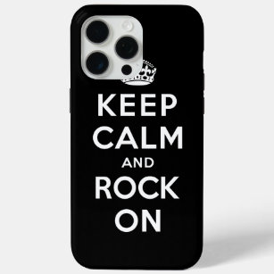 Keep Calm and Rock On iPhone 15 Pro Max Case