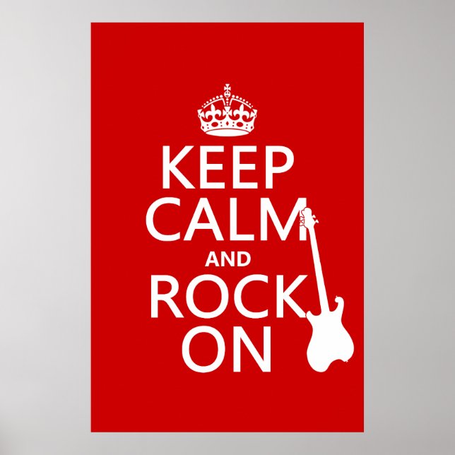 Keep Calm and Rock On (guitar)(any colour) Poster (Front)