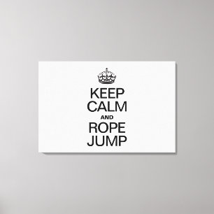 KEEP CALM AND ROPE JUMP CANVAS PRINT