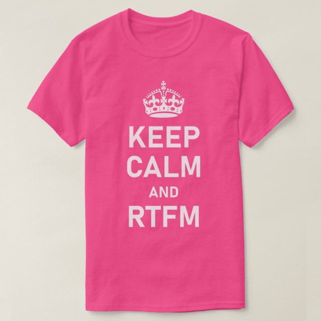 KEEP CALM AND RTFM T-Shirt (Design Front)