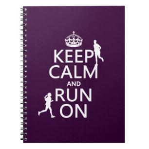 Keep Calm and Run On (customisable colours) Spiral Notebook