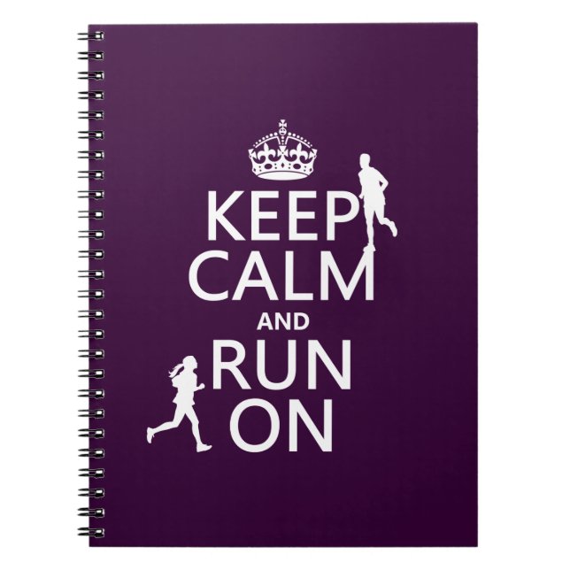 Keep Calm and Run On (customisable colours) Spiral Notebook (Front)