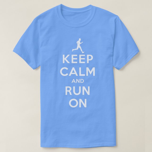 Keep Calm and Run On DSMale T-Shirt (Design Front)