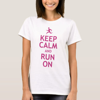 Keep Calm and Run On T-Shirt