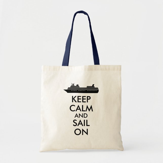 Keep Calm and Sail On Cruise Ship Custom Tote Bag (Front)