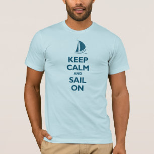 Keep Calm and Sail On (oceanside) T-Shirt