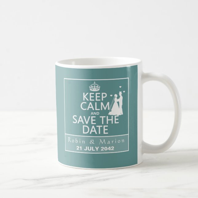 Keep Calm and Save the Date (fully customisable) Coffee Mug (Right)