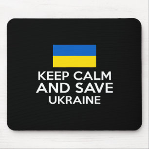 Keep Calm And Save Ukraine Support Ukrainian Peace Mouse Pad