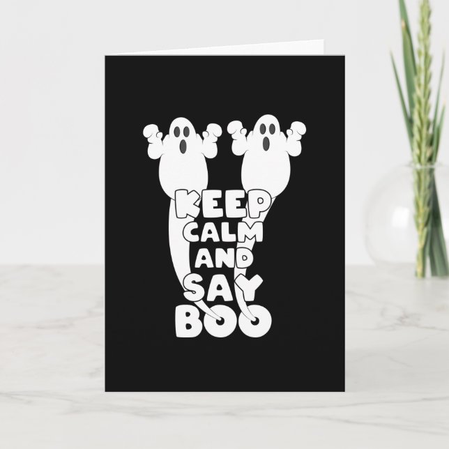 Keep Calm And Say Boo Funny Halloween Scary Ghost Card (Front)