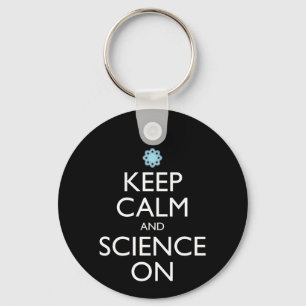 Keep Calm And Science On Key Ring
