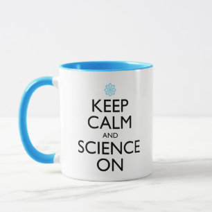 Keep Calm And Science On Mug