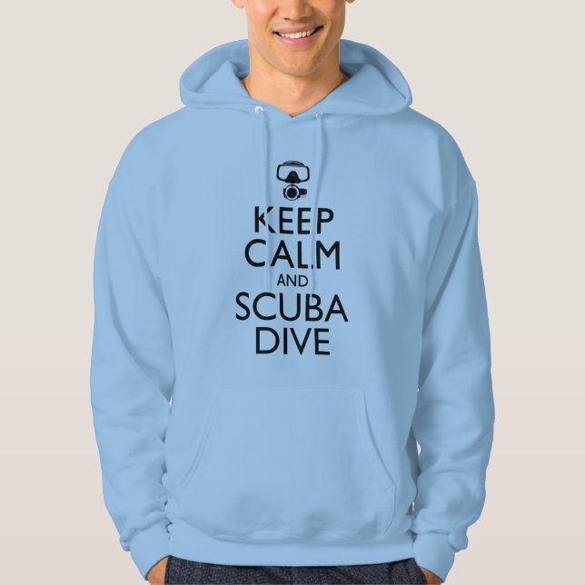 Keep Calm and Scuba Dive Hoodie (Front)