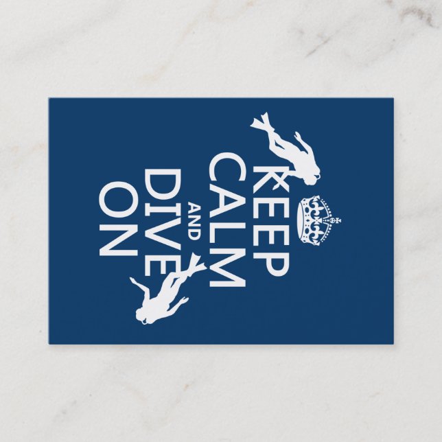 Keep Calm and (scuba) Dive On (in any colour) Business Card (Front)