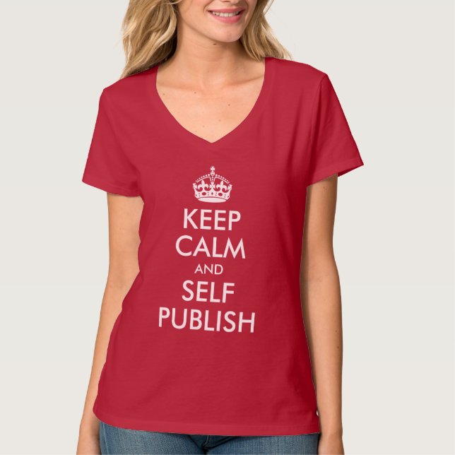 Keep Calm and Self Publish T-Shirt (Front)