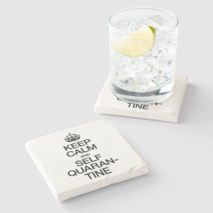 Keep Calm and Self Quarantine Stone Coaster