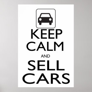 Keep Calm and Sell Cars Poster