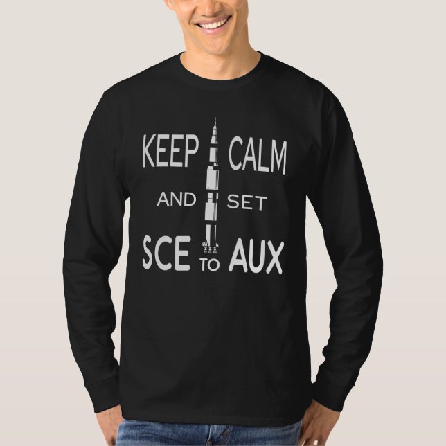 Keep Calm and set SCE as Saturn to Rocket Science T-Shirt (Front)