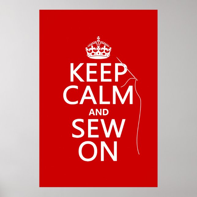 Keep Calm and Sew On (all colours) Poster (Front)