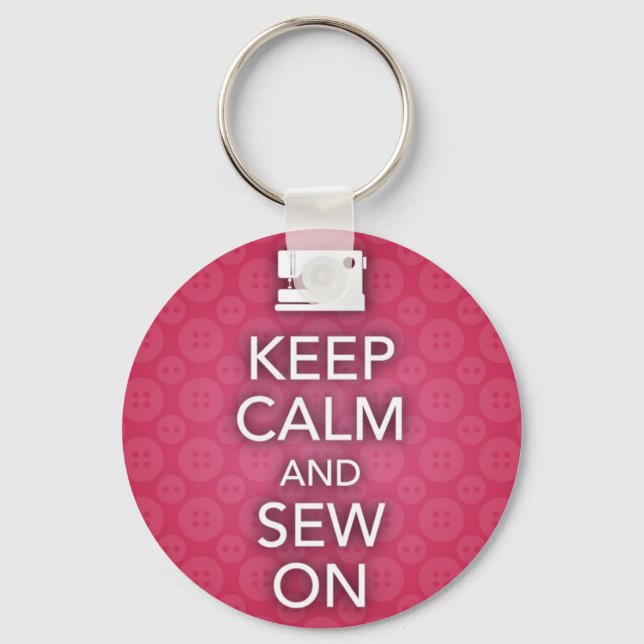 Keep Calm and Sew On Pink Keychain (Front)