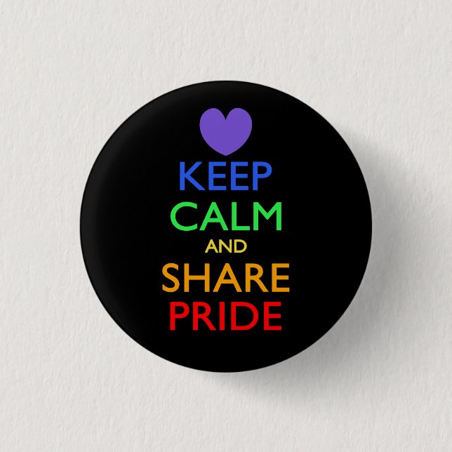 Keep Calm and Share Pride 3 Cm Round Badge (Front)