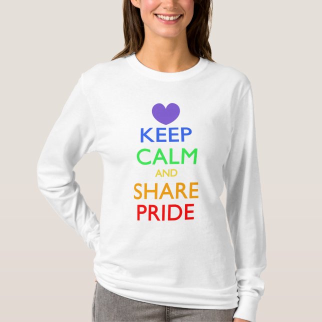 Keep Calm and Share Pride T-Shirt (Front)