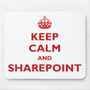Keep Calm And SharePoint - Mousepad