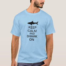 Keep Calm and Shark On