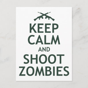 Keep Calm and Shoot Zombies Postcard