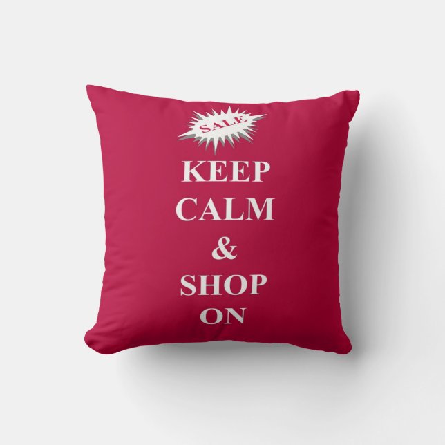 Keep calm and shop on cushion (Front)