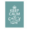 Keep Calm and Show Your Work (any colour)