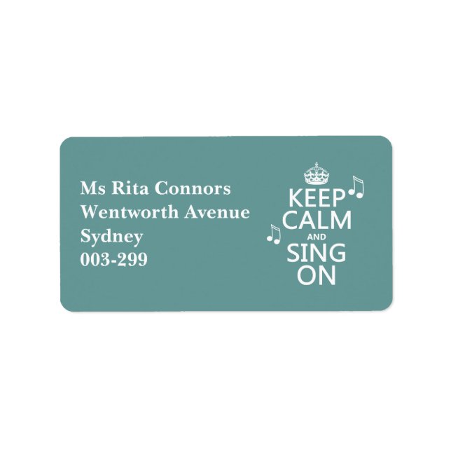 Keep Calm and Sing On - all colours Label (Front)