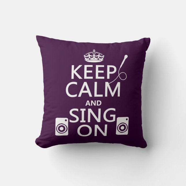 Keep Calm and Sing On (Karaoke) Cushion (Front)
