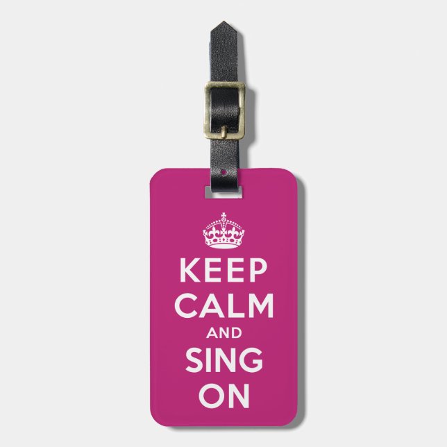 Keep Calm and Sing On Luggage Tag (Front Vertical)