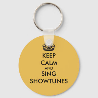 Keep Calm and Sing Showtunes Key Ring