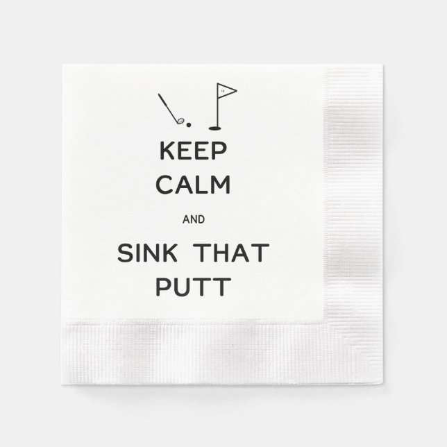 Keep Calm and Sink That Putt Napkin (Front)